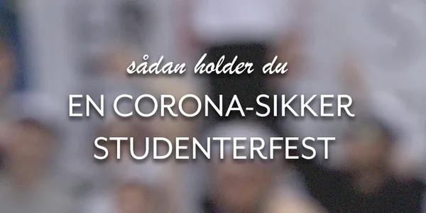 Sådan holder du en corona-sikker studenterfest