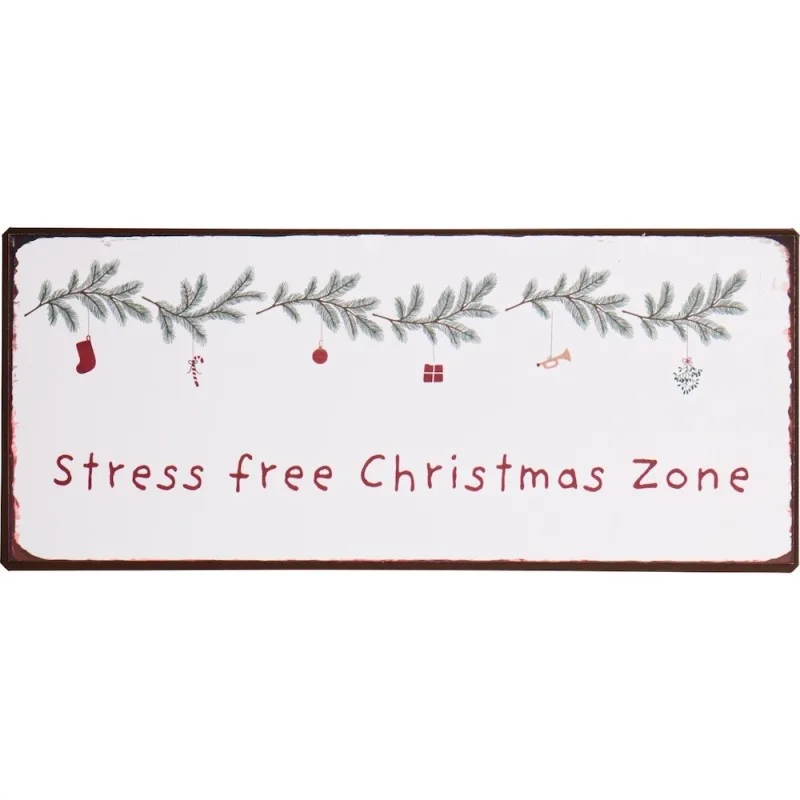 Metalskilt m/ juleranke "Stress free Christmas zone" - Ib Laursen